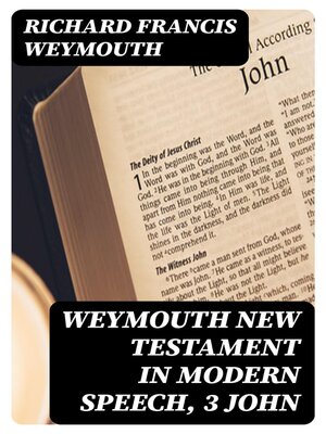 cover image of Weymouth New Testament in Modern Speech, 3 John